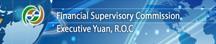 Financial Supervisory Commission Executive Yuan,R.O.C
